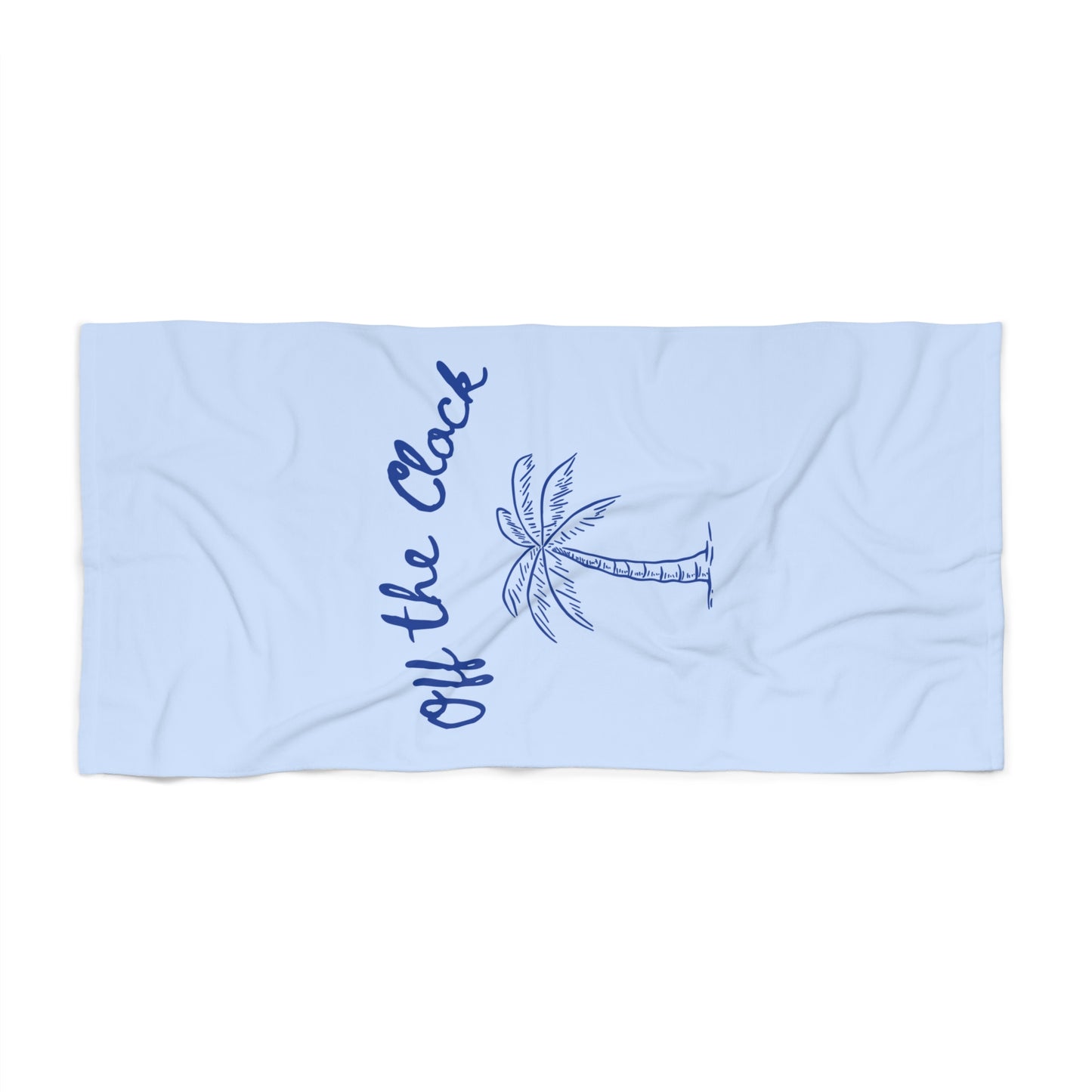 Off the Clock Beach Towel