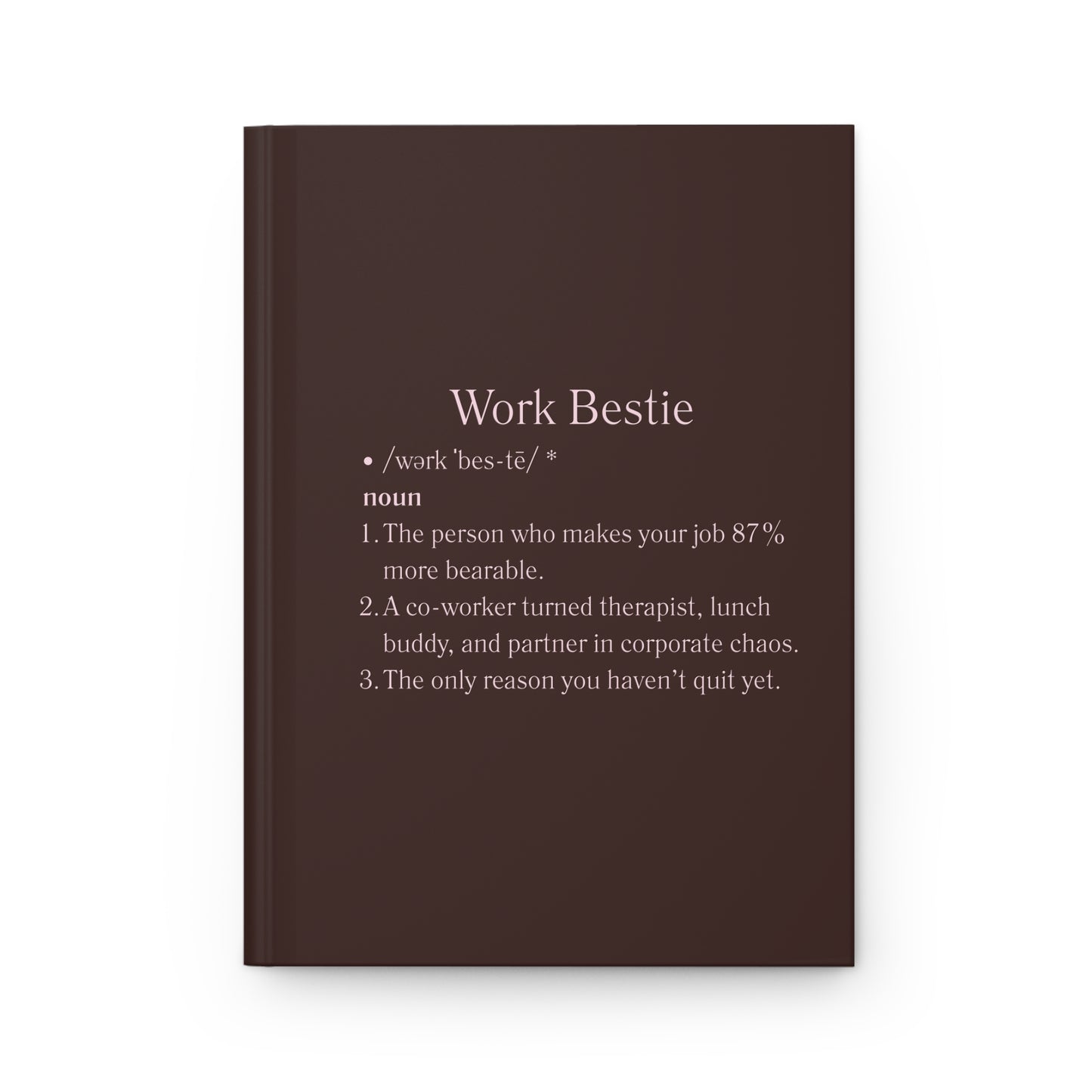 Brown Work Bestie Notebook
